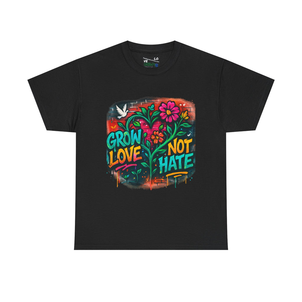 Grow Clothing™,Grow Love Not Hate, unisex Cotton Tee,Positive Streetwear T-shirt